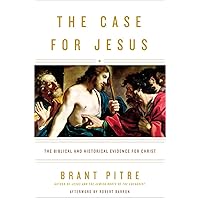 The Case for Jesus: The Biblical and Historical Evidence for Christ The Case for Jesus: The Biblical and Historical Evidence for Christ Hardcover Kindle Audible Audiobook Paperback