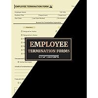 Employee Termination Forms: (150 Forms) Complete Worker Separation Report Book For Supervisors, Human Resource Representatives & Companies | Double-Sided