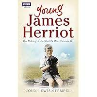 Young James Herriot: The Making of the World's Most Famous Vet Young James Herriot: The Making of the World's Most Famous Vet Paperback Kindle Hardcover Audio CD