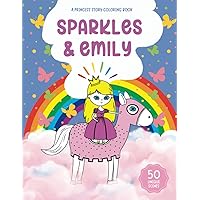 Princess Coloring Book Ages 2-4: Sparkles & Emily-A Cute Story with Dragons, Unicorns and Mermaids