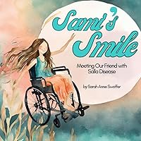 Sami's Smile: Meeting Our Friend with Salla Disease