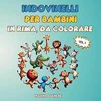 50 Indovinelli per bambini in rima: Colora gli animali e impara a scrivere il loro nome (Italian Edition)