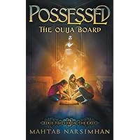POSSESSED: The Ouija Board (EERIE TALES FROM THE EAST) POSSESSED: The Ouija Board (EERIE TALES FROM THE EAST) Paperback Kindle