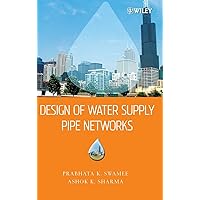 Design of Water Supply Pipe Networks Design of Water Supply Pipe Networks Hardcover