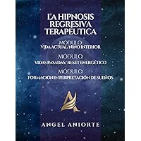 La Hipnosis Regresiva Terapéutica (Spanish Edition)