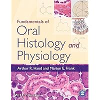 Fundamentals of Oral Histology and Physiology Fundamentals of Oral Histology and Physiology Paperback Kindle