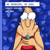 Ni príncipe, ni azul (Spanish Edition) Ni príncipe, ni azul (Spanish Edition) Paperback