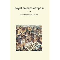Royal Palaces of Spain (Classic Books) Royal Palaces of Spain (Classic Books) Paperback Leather Bound MP3 CD Library Binding