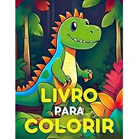 Livro para colorir: Uma aventura com dinossauros (Portuguese Edition) Livro para colorir: Uma aventura com dinossauros (Portuguese Edition) Paperback