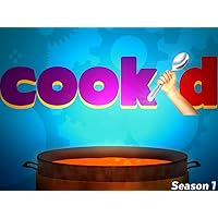 Cook'd - Season 1
