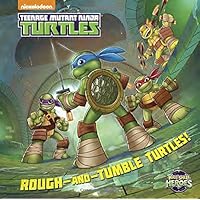 Rough-and-Tumble Turtles! (Teenage Mutant Ninja Turtles: Half-Shell Heroes) (Touch-and-Feel) Rough-and-Tumble Turtles! (Teenage Mutant Ninja Turtles: Half-Shell Heroes) (Touch-and-Feel) Board book