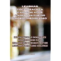 Leabhar Cócaireachta Canning Agus Caomhnaithe Do Thosaitheoirí 2023 (Dutch Edition)