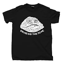 Drugs Did This To Me T Shirt Funny Drug Warning Jabba Tee