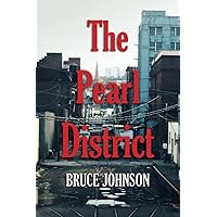 The Pearl District: Placemaking From The Ground Up The Pearl District: Placemaking From The Ground Up Paperback