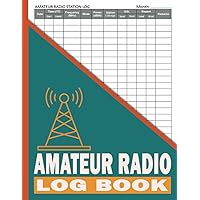 Amateur Radio Log Book: HAM Radio Record Book - The Essential Tool for Keeping Track of Your Amateur Radio Communications - Up to 3013 Unique Entries