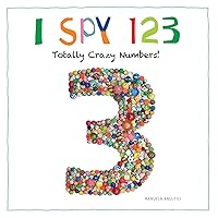 I Spy 123: Totally Crazy Numbers! I Spy 123: Totally Crazy Numbers! Hardcover Paperback