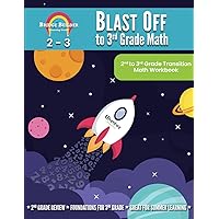 Blast Off to 3rd Grade Math: 2nd to 3rd Grade Transition Math Workbook