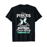 Pisces Zodiac Sign February 28 For Women Men Birthday Party T-Shirt