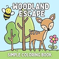 Woodland Escape Coloring Book: Bold & Easy Designs for Adults and Kids (Bold & Easy Coloring Books) Woodland Escape Coloring Book: Bold & Easy Designs for Adults and Kids (Bold & Easy Coloring Books) Paperback