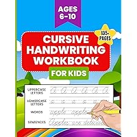 Cursive Handwriting Workbook for Kids: Learning how to Write Cursive for Kids with this 3-in-1 Cursive Writing Practice Workbook for Beginners, Tracing Letters, Words, and Sentences. Cursive Handwriting Workbook for Kids: Learning how to Write Cursive for Kids with this 3-in-1 Cursive Writing Practice Workbook for Beginners, Tracing Letters, Words, and Sentences. Paperback