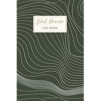 Blood Pressure Log Book: 104 Weeks, 2 Year Daily Personal Record and your health Monitor Tracking of Blood Pressure and Heart Rate (Pulse) for Men ... Modern Dark Olive Green Color Abstract Cover.