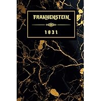 FRANKENSTEIN: 1831 Edition FRANKENSTEIN: 1831 Edition Audible Audiobook Kindle Paperback Hardcover