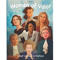 Women of Valor: Great Women in History