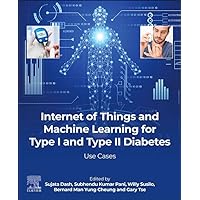 Internet of Things and Machine Learning for Type I and Type II Diabetes: Use cases