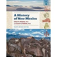 A History of New Mexico, 4th Revised Edition A History of New Mexico, 4th Revised Edition Hardcover