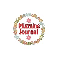 Migraine Journal: Daily Headache Tracking Log Book For Recording Details About Pain, Pain Location, Pain Severity, Triggers, Relief Measure, Notes ... Halloween, Thanksgiving, Easter Gift