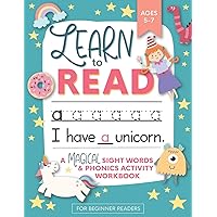 Learn to Read: A Magical Sight Words and Phonics Activity Workbook for Beginning Readers Ages 5-7: Reading Made Easy | Preschool, Kindergarten and 1st Grade Learn to Read: A Magical Sight Words and Phonics Activity Workbook for Beginning Readers Ages 5-7: Reading Made Easy | Preschool, Kindergarten and 1st Grade Paperback Spiral-bound