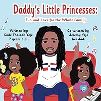 Daddy's Little Princesses: Fun and Love for the Whole Family