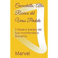 Il Coccodrillo e il Nonno: Alla Ricerca del Verso Perduto: Il Mistero Svelato del Suo Inconfondibile Richiamo (Italian Edition)