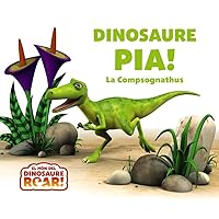 Dinosaure Pía! La Compsognathus