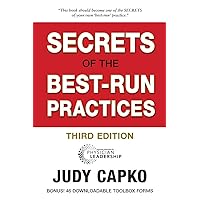Secrets of the Best-Run Practices, 3rd Edition Secrets of the Best-Run Practices, 3rd Edition Paperback Kindle