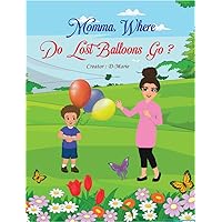 Momma, Where Do Loose Balloons Go