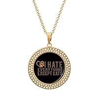 I Hate Everything Except Cats Multicolored Diamond Necklace Round Pendants Necklace Jewelry for Women Gift