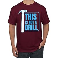 This is Not A Drill Dad Joke Humor Men's T-Shirt