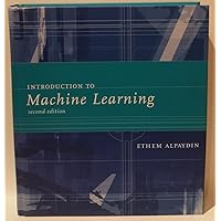 Introduction to Machine Learning (Adaptive Computation and Machine Learning) Introduction to Machine Learning (Adaptive Computation and Machine Learning) Hardcover