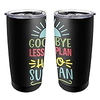 Funny Tumbler quote Tumbler goodbye lesson plan hello sun tan Aesthetic Wine Tumbler with Lid,Gifts for Aunt,Aesthetic Tumbler with Lid and Straw For Office