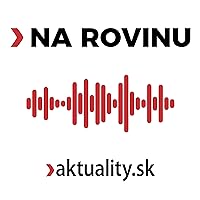 NA ROVINU|aktuality.sk