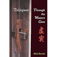 Taijiquan: Through the Western Gate Taijiquan: Through the Western Gate Paperback Kindle
