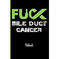 Fuck Bile Duct Cancer : College Ruled Notebook
