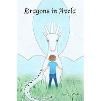 Dragons in Avela (The Avela Trilogy, Band 1) Dragons in Avela (The Avela Trilogy, Band 1) Hardcover Kindle Edition Paperback
