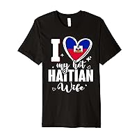 I Love My Hot Haitian Wife Cute Haiti Flag Heart Premium T-Shirt