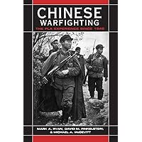 Chinese Warfighting: The PLA Experience Since 1949 (East Gate Books) Chinese Warfighting: The PLA Experience Since 1949 (East Gate Books) Paperback Kindle