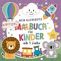 Mein allererstes Kritzelbuch ab 1 Jahr: Erstes Malbuch für Kleinkinder ab 1 Jahr | Beschäftigungsbuch mit 50 Motiven | für Motorik und Kreativität (German Edition)