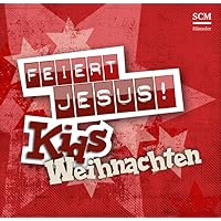 Feiert Jesus! Kids - Weihnachten Feiert Jesus! Kids - Weihnachten Audio CD