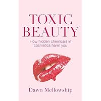 Toxic Beauty Toxic Beauty Paperback Kindle