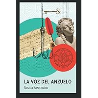 La Voz del Anzuelo (Spanish Edition) La Voz del Anzuelo (Spanish Edition) Paperback Kindle